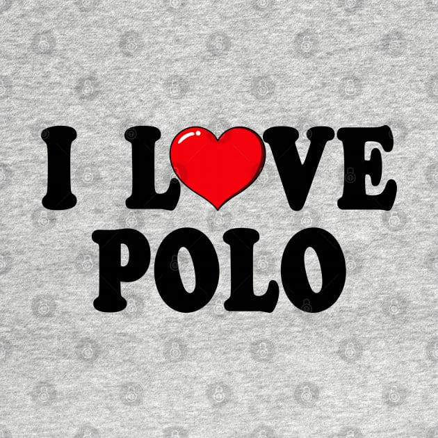 I Love Polo Typography Design by jeric020290